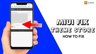 How To Fix MIUI 11 / MIUI 12 Theme Store Link Problem & Successfully Download Any Theme