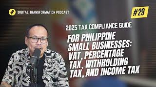 Philippines Tax Guide for Small Business Owners: VAT, Percentage Tax, Withholding Tax, & Income Tax