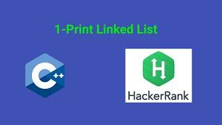 Hackerrank Problem Solving (C++) - 1.Print Linked List