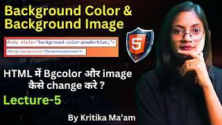 #5 How to change Background Color & Image in HTML with Example? | Computer Tech Academy