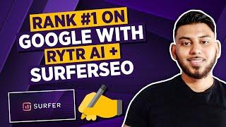 Rytr AI and Surfer SEO Tutorial (Rank Your Blog Post #1 On Google)