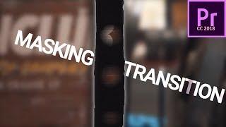 MASKING TRANSITION (Frame Blocking) Tutorial | Premiere Pro CC 2018 | SAM KOLDER, JR ALLI, BENN TK