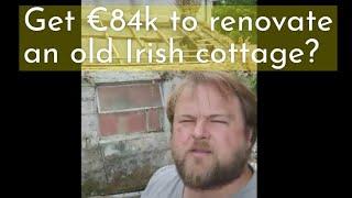 Want €84k To Fix An Old Beautiful Irish Cottage? Awesome Grant Explained