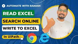 UiPath | How to Read Excel Data and Search Online and Write the Results back to Excel