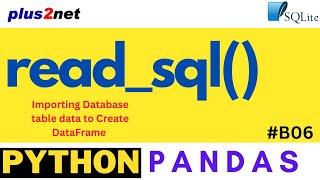 read_sql(): Data from SQLite database table to Pandas DataFrame #B06
