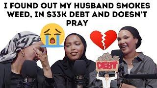 I FOUND OUT MY HUSBAND SMOKES WEED, IN $33K DEBT AND DOESN'T PRAY FT CHINUTAAAY | EP 56