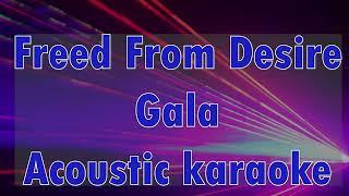 Freed From Desire Gala (Acoustic Karaoke)