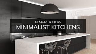 20+ Minimalist Kitchens - Designs & Ideas