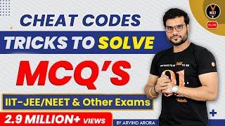 Cheat Codes - Tricks To Solve MCQs (IIT-JEE/NEET & Other Exams) | Arvind Sir | Vedantu NEET