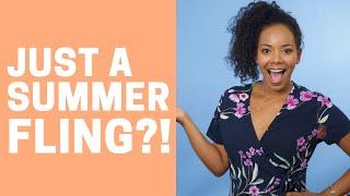 Is It Just a Summer Fling? Watch Out for These 3 Red Flags