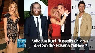 Who Are Kurt Russell's Children And Goldie Hawn's Children ? [1 Daughter And 3 Sons]