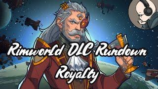 Rimworld DLC Rundown - Royalty