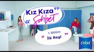 Orkid ile “Kız Kıza Sohbet” –  Regl nedir?