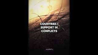 Countries I Support in a Conflict  - Countries I Support in a War ️ - UmarEdits #shorts #viral