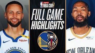 WARRIORS at PELICANS | EMIRATES NBA CUP  | FULL GAME HIGHLIGHTS | November 22, 2024