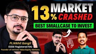 Stock Market CRASH - Don't Panic! | Top Smallcase for Maximise Returns | Intrinsic Value smallcase