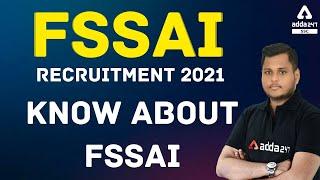 FSSAI Recruitment 2021 | Know More About FSSAI