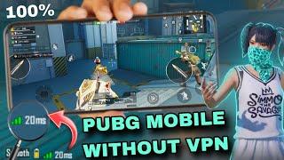 HOW TO PLAY PUBG MOBILE WITHOUT VPN | HOW I'M PLAYING IN 20Ms PUBG GLOBAL 3.4