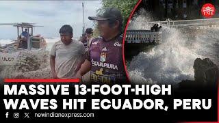 Giant waves kill one in Ecuador, Peru ports closed