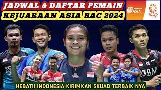Skuad Terbaik!! Jadwal & Daftar Lengkap Pemain Kejuaraan Asia Badminton Championships 2024