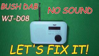 Fixing a Bush DAB radio WJ-D08 no sound through speaker