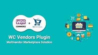 WC Vendors Plugin | Steps to convert Your to a WooCommerce multi-vendor Marketplace using WC Vendors