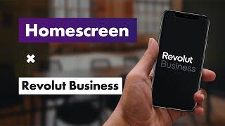 Revolut Business: Building the tools to give companies total financial control | Homescreen Ep. 88