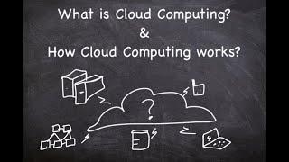 What is Cloud Computing and How Cloud Computing Works?  Cloud Computing tutorial for Beginners