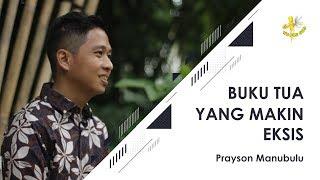 Buku Tua Yang Eksis - Prayson Manubulu | Love Message 5