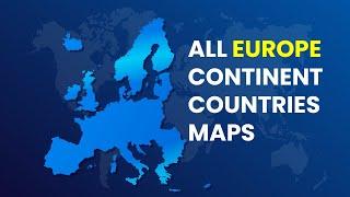 Discover all the Maps of Europe in 4K