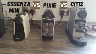 Essenza Mini vs Pixie vs Citiz - Which Nespresso Coffee Machine Is Best? | Nespresso Machine Reviews