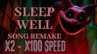 Sleep Well Song Remake BUT X2 - X100 SPEED!