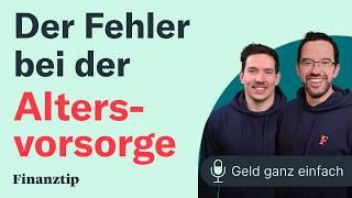 Der Fehler bei der Altersvorsorge | Geld ganz einfach