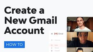 How to Create a New Gmail Account (Quick Start Guide)