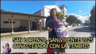 SAN LORENZO, SAN VICENTE 2025, CANASTEANDO CON LA  TENCHIS