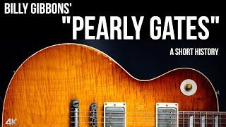 Billy Gibbon's "Pearly Gates": A Short History