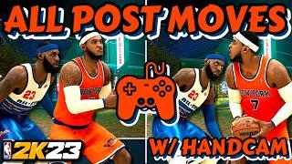 How to do EVERY POST MOVE on NBA 2K23 (with HANDCAM)