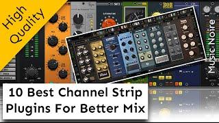 10 Awesome Channel Strip Plugins For Better Sound