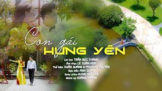 Con gái Hưng Yên - Lời Trần đức Thành - Nhạc Xuân Hòa -Thể Hiện Xuân Quảng & Phương Nguyên