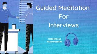 Guided Meditation for Interviews | Confidence Instilling | Feel Good | Visualisation