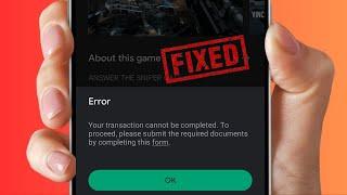 Your Transaction Cannot Be Completed Google Play Error | Google Playstore Purchase Problem Fix| 2024