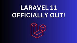 NEW Laravel 11: Review of 11 Features/Changes