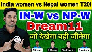 India Women vs Nepal Women Dream11 Prediction IN-W vs NP-W Dream11 Prediction IND-w vs NEP-W Dream11