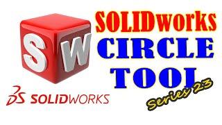 Circle Tool | SolidWorks Essential | Series 23 #solidworks #solidworkstutorial