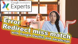 Google Oauth: error redirect_uri_mismatch the javascript origin Quick Fix.