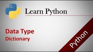 Python Tutorials # 4 : Data type : Dictionary