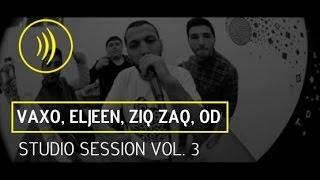 Studio Session vol.3 (Vaxo x Eljeen x Ziq Zaq x OD)