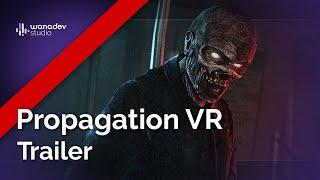 Propagation VR - Trailer