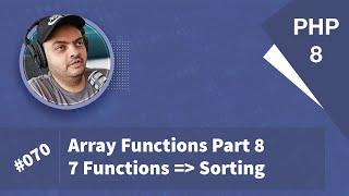 Learn PHP 8 In Arabic 2022 - #070 - Array Functions Part 8 - 7 Sorting Functions