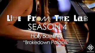 Holly Bowling - "Brokedown Palace" (TELEFUNKEN Live From The Lab)